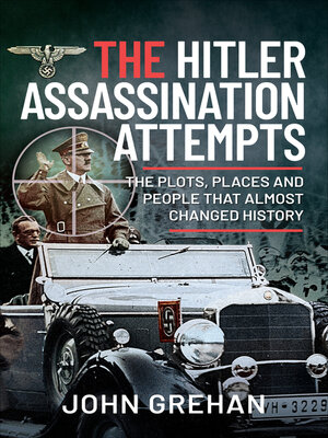 cover image of The Hitler Assassination Attempts